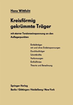 Kreisförmig gekrümmte Träger mit starrer Torsionseinspannung an den Auflagerpunkten (eBook, PDF) - Wittfoht, Hans