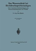 Das Wasserschloß bei Hochdruckspeicheranlagen (eBook, PDF) Das Wasserschloß bei Hochdruckspeicheranlagen (eBook, PDF)