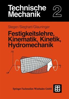 Technische Mechanik 2 (eBook, PDF) - Steger, Hans G.; Sieghart, Johann; Glauninger, Erhard