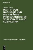 Martin von Nathusius und die Anfänge protestantischer Wirtschafts- und Sozialethik (eBook, PDF)