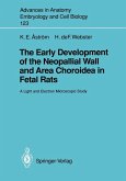 The Early Development of the Neopallial Wall and Area Choroidea in Fetal Rats (eBook, PDF)