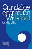 Grundzüge einer neuen Wirtschaft (eBook, PDF)