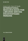 International Resource Book for Libraries Serving Disadvantaged Persons (eBook, PDF)