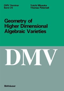 Geometry of Higher Dimensional Algebraic Varieties (eBook, PDF) - Peternell, Thomas; Miyaoka, Joichi