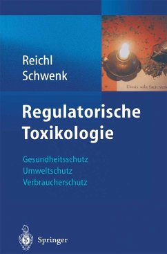 Regulatorische Toxikologie (eBook, PDF) - Schwenk, Michael; Reichl, Franz-Xaver