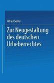 Zur Neugestaltung des deutschen Urheberrechtes (eBook, PDF)