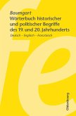 Wörterbuch historischer und politischer Begriffe des 19. und 20. Jahrhunderts (eBook, PDF)