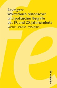 Wörterbuch historischer und politischer Begriffe des 19. und 20. Jahrhunderts (eBook, PDF) - Baumgart, Winfried