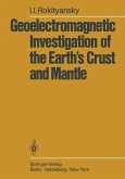 Geoelectromagnetic Investigation of the Earth's Crust and Mantle (eBook, PDF)