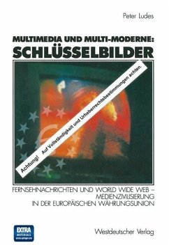 Multimedia und Multi-Moderne: Schlüsselbilder (eBook, PDF) - Ludes, Peter
