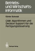 CAM: Algorithmen und Decision Support für die Fertigungssteuerung (eBook, PDF)