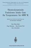 Thermodynamische Funktionen idealer Gase für Temperaturen bis 6000 °K (eBook, PDF)