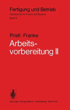 Arbeitsvorbereitung II (eBook, PDF) - Pristl, F.; Franke, W.