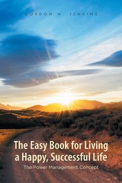 The Easy Book for Living a Happy, Successful Life - Jenkins, Gordon W.