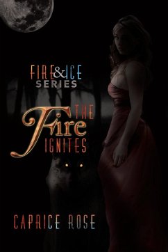 The Fire Ignites - Rose, Caprice