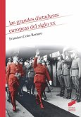 Las grandes dictaduras europeas del siglo XX Las grandes dictaduras europeas del siglo XX