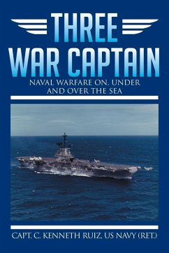 Three War Captain - Ruiz Us Navy (Ret )., Capt C. Kenneth