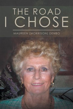 The Road I Chose - Denbo, Maureen (Morrison)