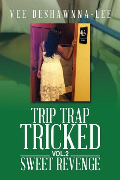 Trip Trap Tricked Vol.2 - Deshawnna-Lee, Vee