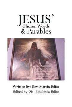 Jesus' Chosen Words & Parables - Edior, Rev Martin