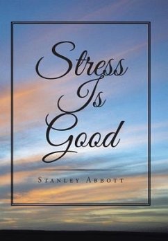 Stress Is Good - Abbott, Stanley
