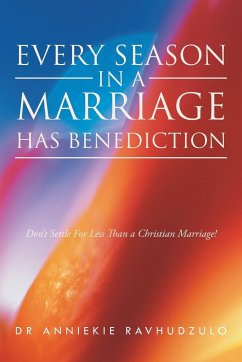 Every Season in a Marriage has Benediction - Ravhudzulo, Anniekie