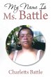 My Name Is Ms. Battle - Bild 1