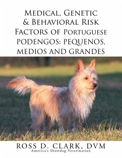 Medical, Genetic & Behavioral Risk Factors of Portuguese Podengos - Clark Dvm, Ross D.