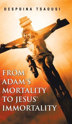 From Adam's Mortality to Jesus' Immortality - Tsaousi, Despoina