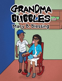 Grandma Bubbles - Blessing, Mary B.