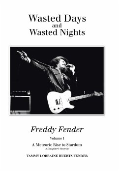 Wasted Days and Wasted Nights - Fender, Tammy Lorraine Huerta