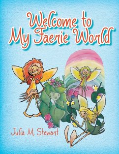 Welcome to My (Faerie) World - Stewart, Julia M.
