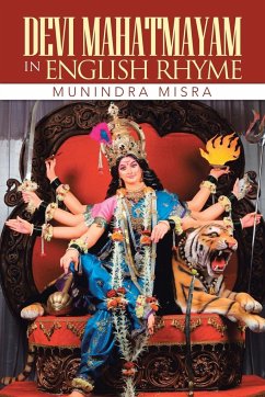 Devi Mahatmayam in English Rhyme - Misra, Munindra