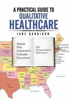 A PRACTICAL GUIDE TO QUALITATIVE HEALTHCARE