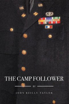 The Camp Follower - Taylor, John Reilly