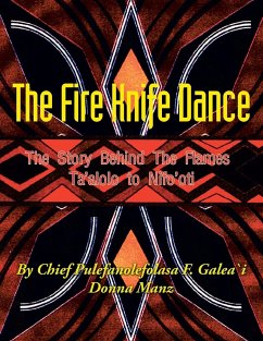 The Fire Knife Dance - Galea\'i, Pulefano F. L.