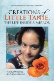 Creations of Little Tanie, the Life Inside a Mirror