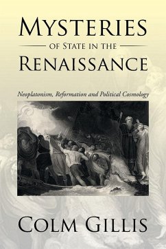 Mysteries of State in the Renaissance - Gillis, Colm