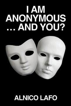 I am Anonymous ... and You? - Lafo, Alnico