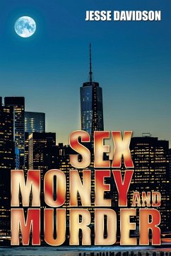 Sex Money and Murder - Davidson, Jesse