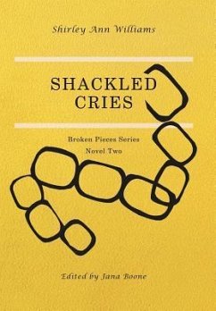 Shackled Cries - Williams, Shirley Ann