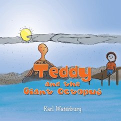 Teddy and the Giant Octopus - Waterbury, Karl