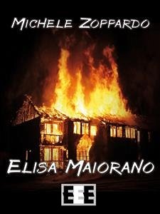 Elisa Maiorano (eBook, ePUB) - Zoppardo, Michele