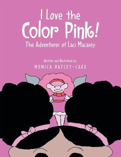 I Love the Color Pink! - Hatley-Carr, Monica