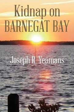 Kidnap on Barnegat Bay - Yeamans, Joseph R.