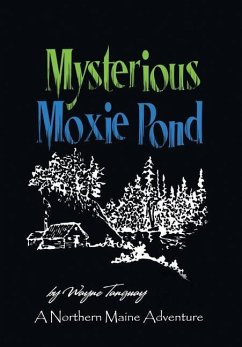 Mysterious Moxie Pond - Tanguay, Wayne