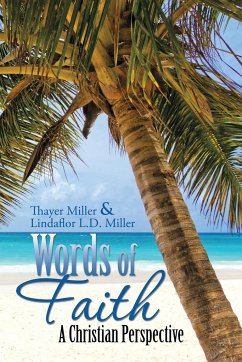 Words of Faith - Miller, Thayer; Miller, Lindaflor L. D.