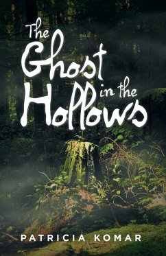 The Ghost in the Hollows - Komar, Patricia