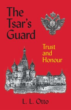 The Tsar's Guard - Otto, L. L.