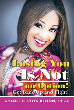 Losing You Is Not an Option! - Lyles-Belton, Nycole P.